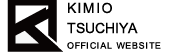 KIMIO TSUCHIYA OFFICIAL WEBSITE